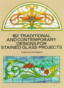 162 Traditional and Contemporary Glass Designs - Wallach